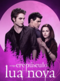 A Saga Crepúsculo: Lua Nova